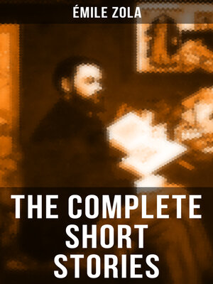 cover image of The Complete Short Stories of Émile Zola